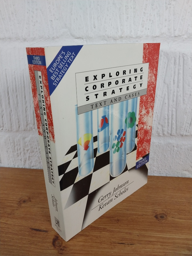 Exploring Corporate Strategy Text and Cases Third Edition — Gerry Johnson