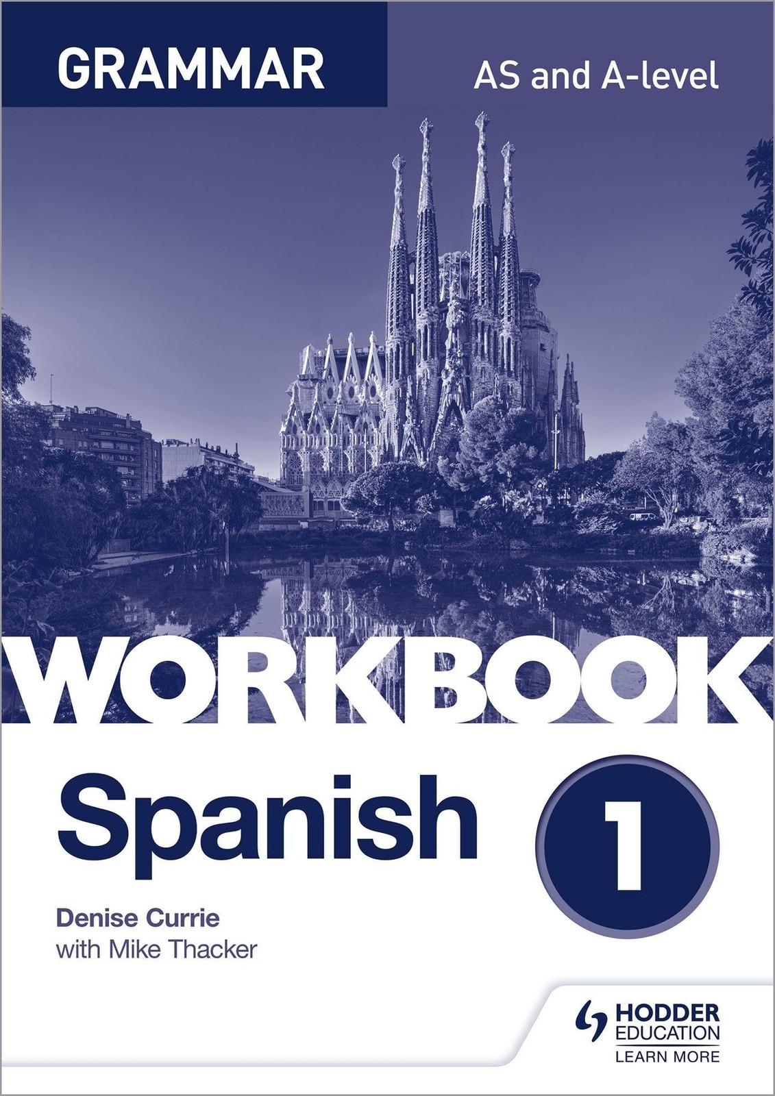 Spanish A-Level Grammar Workbook 1 Denise Currie - Image 2
