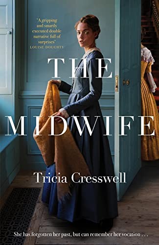 The Midwife: A Hauntingly Beautiful and Heartbreaking... - Cresswell, Tricia