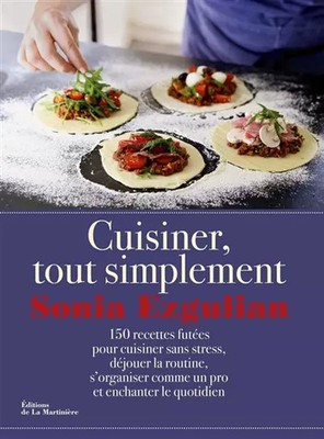 Kochen, einfach: 150 clevere Rezepte, Sonia Ezgulian