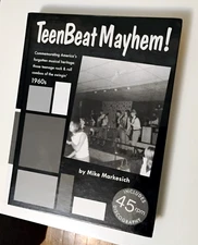 "TeenBeat Mayhem !" Mike Markesich 2012 First Ed, 60's GARAGE PUNK TOME