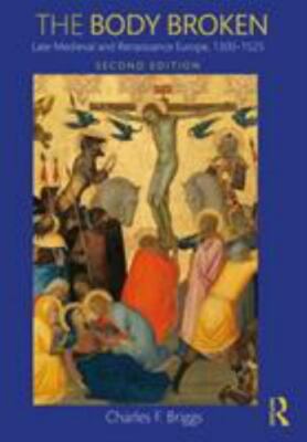 The Body Broken by Briggs, Charles F.