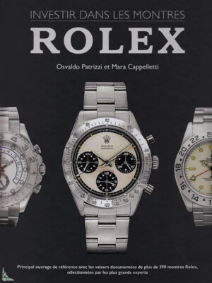 Investir dans les Montres : ROLEX, livre de référence avec cotes