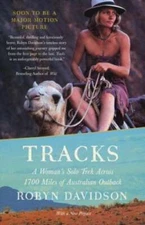 Tracks: A Woman's Solo Trek Across 1700 Miles of Australian Outback - GOOD