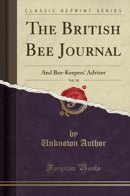 The British Bee Journal, Vol 38 And BeeKeepers' Ad