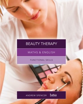 MATHS & ENGLISH FOR BEAUTY THERAPY by Andrew teaches secondary education in New