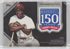 2019 Topps Update 150th Anniversary Manufactured Joe Morgan Patch HOF u0h