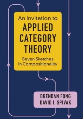 Brendan Fong David I. Spiv An Invitation to Applied Category Theo (Taschenbuch)