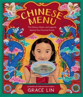 Chinese Menu : The History, Myths, and Legends Behind Your Favori