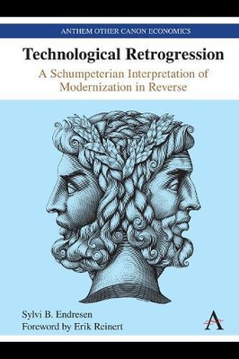 Sylvi B. Endresen Technological Retrogression (Hardback)