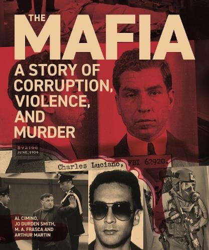 The Mafia by Al Cimino, Jo Durden Smith, M. A. Frasca, Arthur... - 9781398861947