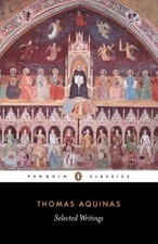 Thomas Aquinas: Selected Writings (Penguin Cl...