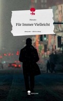FüR Immer Vielleicht. Life Is A Story - Story.One Merato