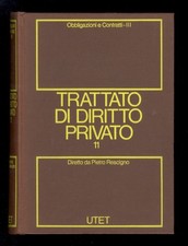 TRATTATO di diritto privato. Diretto da Pietro Rescigno. II: obbligazioni e c...