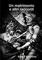 Un Matrimonio E Altri Racconti Bruno Vacchino Taschenbuch Italienisch 2018