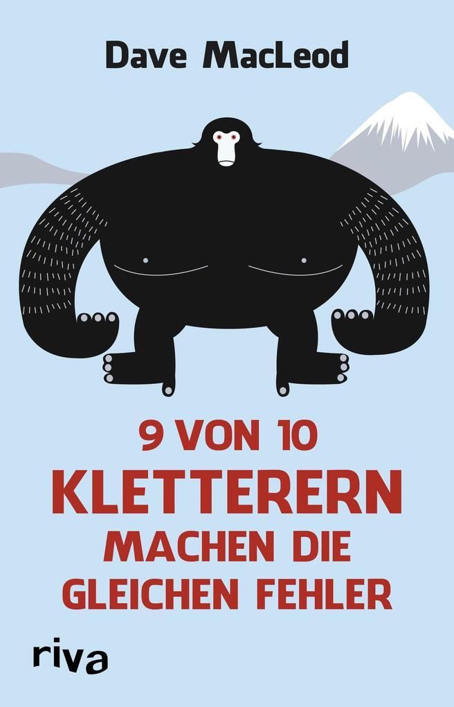 9 Von 10 Kletterern Machen Die Gleichen Fehler | Dave Macleod | 2012 |