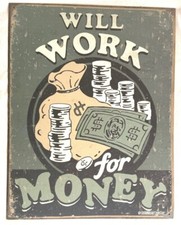 Plaque non émaillée "will work for money"