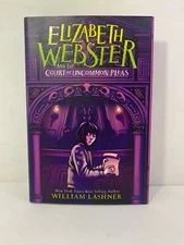 Elizabeth Webster Ser.: Elizabeth Webster and the Court of Uncommon Pleas by...