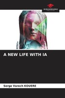 Serge Varech Kouere | A NEW Life With IA | Taschenbuch | Englisch (2026)