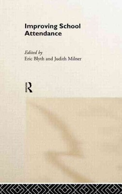 Improving School Attendance by Eric Blyth (English) Hardcover Book