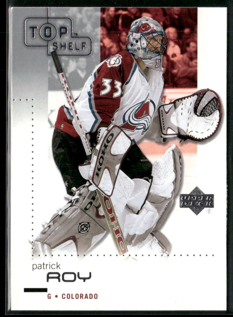 2002 Upper Deck Top Shelf PATRICK ROY #21
