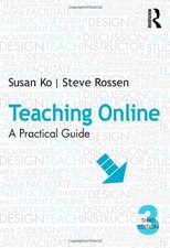 Teaching Online: A Practical Guide