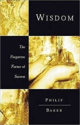Weisheit? : Der vergessene Erfolgsfaktor Taschenbuch Philip Baker