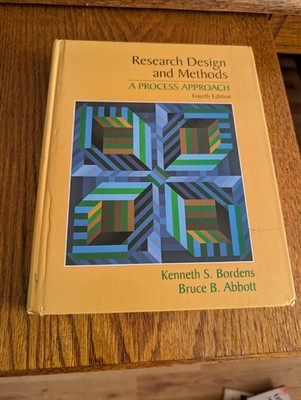 Research Design and Methods : A Process Approach by Bruce B. Abbott
