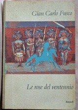 Gian Carlo Fusco: Le rose del ventennio, 1958 II edizione Einaudi con ex libris