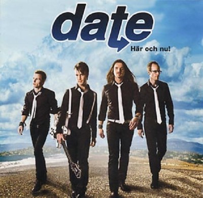 Date - ''Här Och Nu!'' - 2010