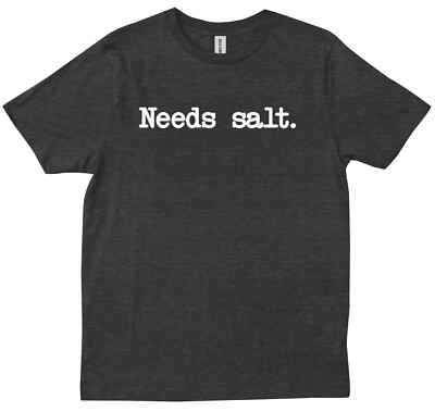 Needs Salt Funny Chef Gift For Chefs Father's Day Husband Cook Mom
