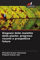 Hirendra Kumar Chourasia (U. A.) | Diagnosi Delle Malattie Delle Piante:...