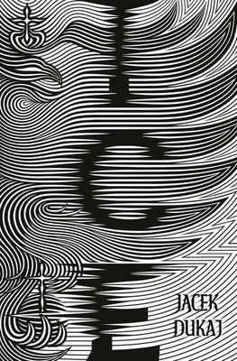 Ice - Jacek Dukaj, Head of Zeus -- an AdAstra Book, Hardcover