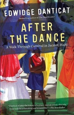 After the Dance: A Walk Through Carnival in Jacmel, Haiti (Updated) by Edwidge D