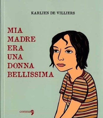 MY MOTHER WAS A BEAUTIFUL WOMAN KARLIEN DE VILLIERS 2009 PARAGRAPH 22
