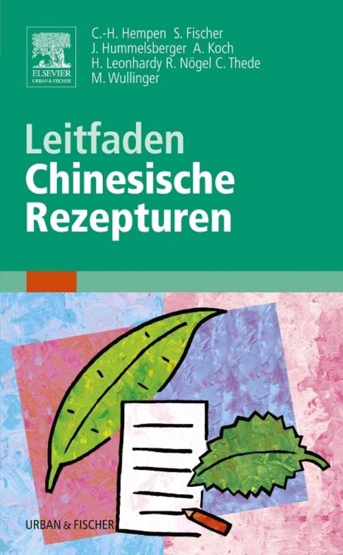 Urban & Fischer/Elsevier Leitfaden Chinesische Rezepturen - Bild 2