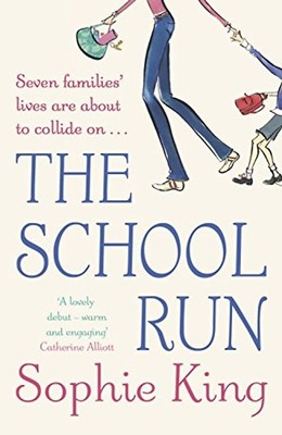 The School Run - King, Sophie