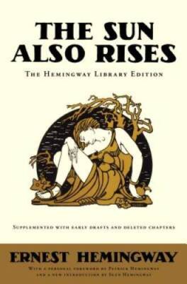 The Sun Also Rises: The Hemingway Library Edition - Hardcover - VERY GOOD