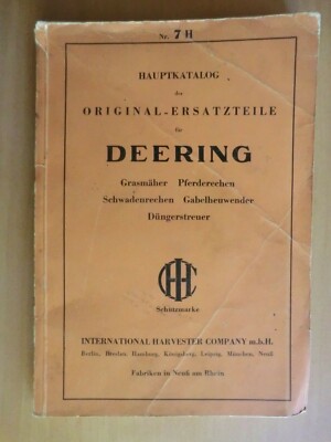 Hauptkatalog IHC DEERING ca. 1940! Heumaschinen Düngerstreuer Grasmäher Rechen