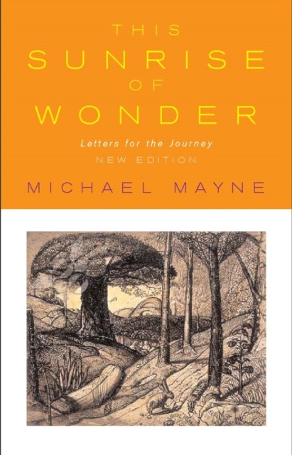 This Sunrise of Wonder Letters for the Journey by Michael Mayne (Paperback Book)