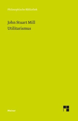 Utilitarismus | Mill, John Stuart | Kartoniert | 9783787318988