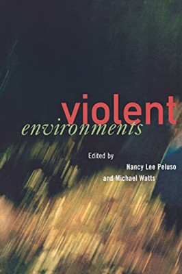 Violent Environments - Paperback NEW Peluso, Nancy L 2001-08-09