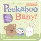 Peekaboo Baby! by Little Tiger Press (Board book, 2016)