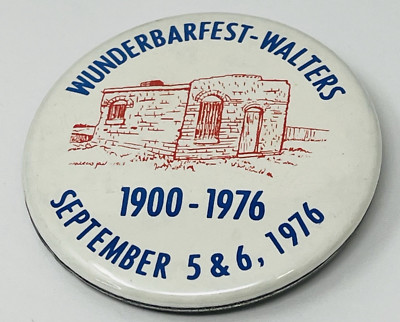 1900 1976 Wunderbarfest Walters MN Wunderbar Fest Button Pinback Pin Back