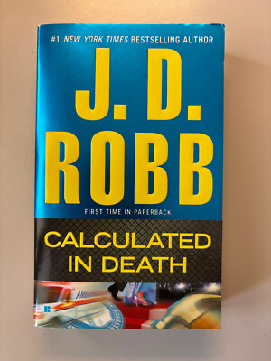 J.D. Robbs , Calculated in Death (Book 36,  2013)