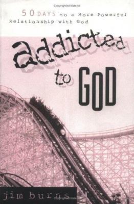 Addicted to God - Jim Burns, 9780830725311, paperback, new