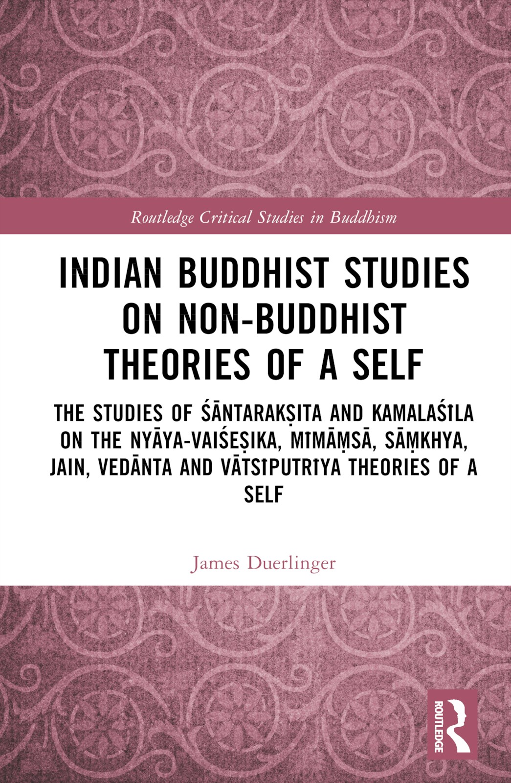 Indian Buddhist Studies on Non-Buddhist Theories of a Self