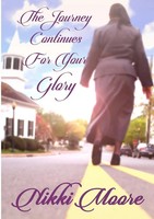 Nikki Moore | The Journey Continues For Your Glory | Taschenbuch | Englisch