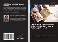 Fernando BañUelos Blanco | Wdro¿Enie Modelowania Informacji O Budynku W...