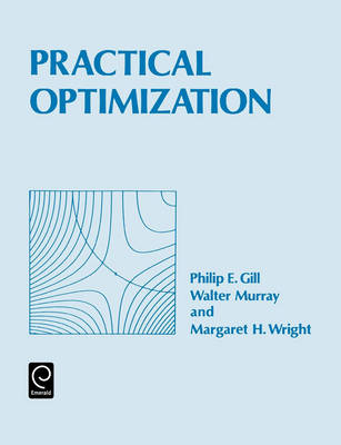 Practical Optimization by Gill, Philip E.